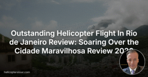 Outstanding Helicopter Flight In Rio de Janeiro Review: Soaring Over the Cidade Maravilhosa Review 2026