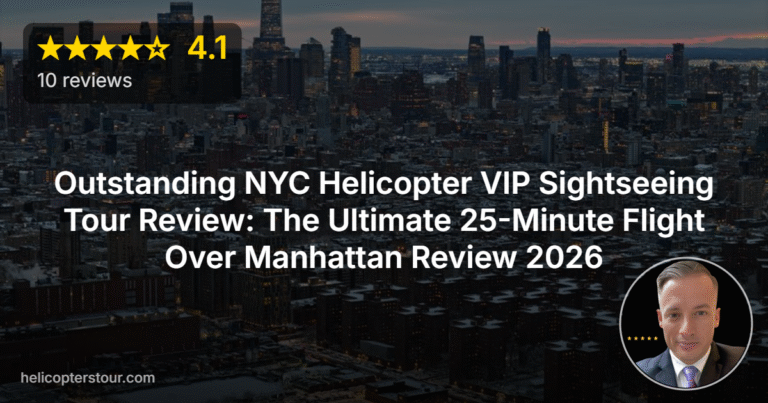 Outstanding NYC Helicopter VIP Sightseeing Tour Review: The Ultimate 25-Minute Flight Over Manhattan Review 2026