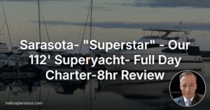 Amazing Sarasota- “Superstar” – Our 112′ Superyacht- Full Day Charter-8hr Review 2026