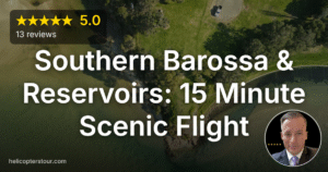 Southern Barossa & Reservoirs: 15 Minute Scenic Flight Review 2026