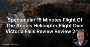 Spectacular 15 Minutes Flight Of The Angels Helicopter Flight Over Victoria Falls Review Review 2026