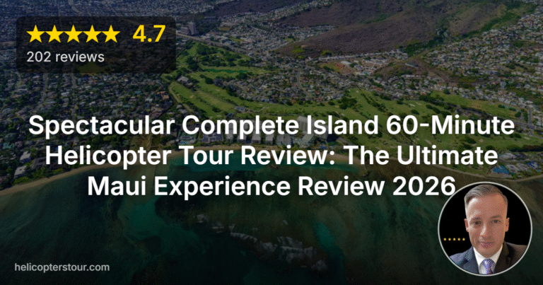 Spectacular Complete Island 60-Minute Helicopter Tour Review: The Ultimate Maui Experience Review 2026