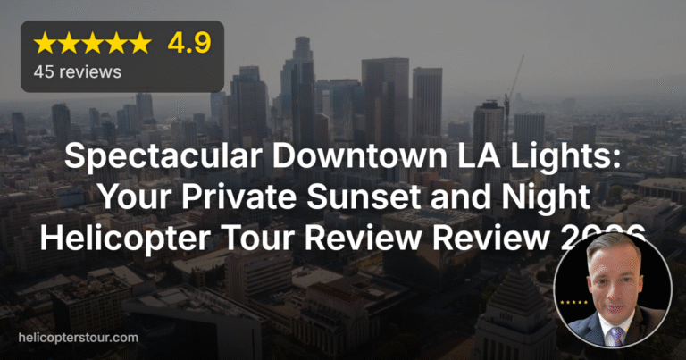 Spectacular Downtown LA Lights: Your Private Sunset and Night Helicopter Tour Review Review 2026
