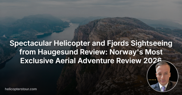 Spectacular Helicopter and Fjords Sightseeing from Haugesund Review: Norway’s Most Exclusive Aerial Adventure Review 2026