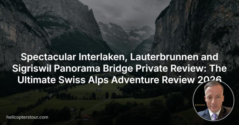 Spectacular Interlaken, Lauterbrunnen and Sigriswil Panorama Bridge Private Review: The Ultimate Swiss Alps Adventure Review 2026