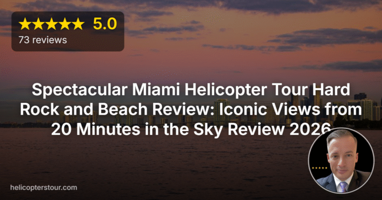 Spectacular Miami Helicopter Tour Hard Rock and Beach Review: Iconic Views from 20 Minutes in the Sky Review 2026