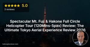 Spectacular Mt. Fuji & Hakone Full Circle Helicopter Tour (120Mins-5pax) Review: The Ultimate Tokyo Aerial Experience Review 2026