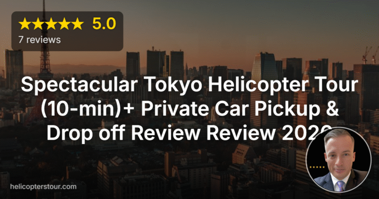 Spectacular Tokyo Helicopter Tour (10-min)+ Private Car Pickup & Drop off Review Review 2026