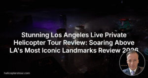 Stunning Los Angeles Live Private Helicopter Tour Review: Soaring Above LA’s Most Iconic Landmarks Review 2026