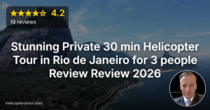 Stunning Private 30 min Helicopter Tour in Rio de Janeiro for 3 people Review Review 2026