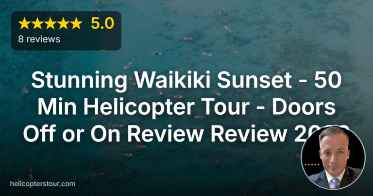 Stunning Waikiki Sunset – 50 Min Helicopter Tour – Doors Off or On Review Review 2026