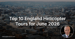Top 10 England Helicopter Tours for June 2026