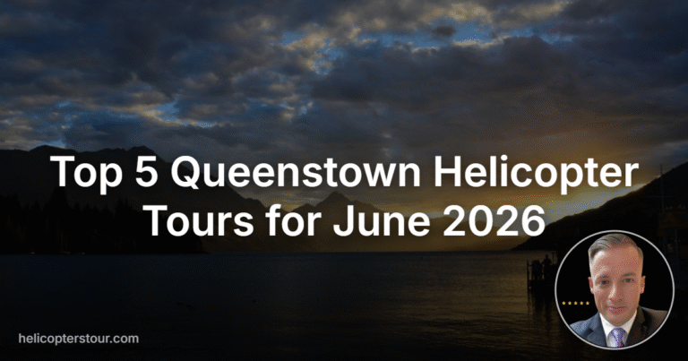 Top 5 Queenstown Helicopter Tours for June 2026