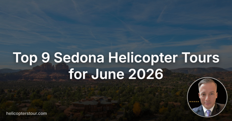 Top 9 Sedona Helicopter Tours for June 2026
