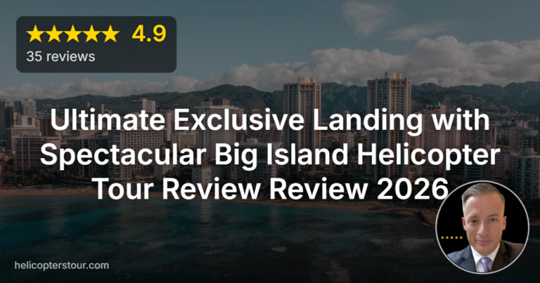 Ultimate Exclusive Landing with Spectacular Big Island Helicopter Tour Review Review 2026
