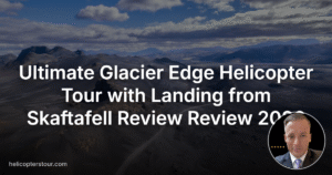 Ultimate Glacier Edge Helicopter Tour with Landing from Skaftafell Review Review 2026