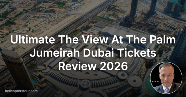 Ultimate The View At The Palm Jumeirah Dubai Tickets Review 2026