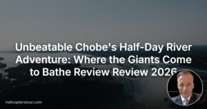 Unbeatable Chobe’s Half-Day River Adventure: Where the Giants Come to Bathe Review Review 2026