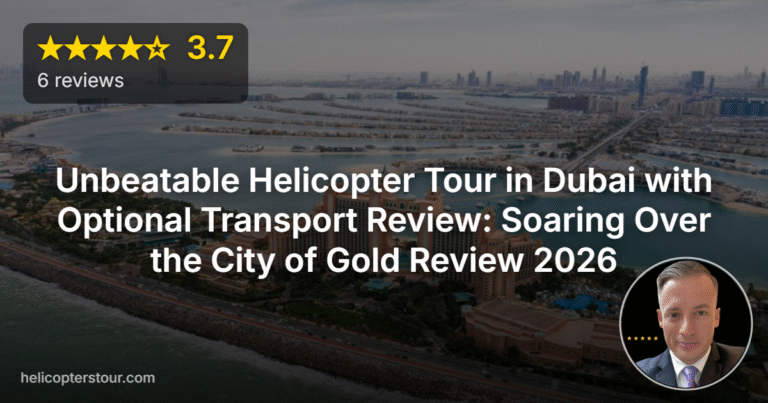 Unbeatable Helicopter Tour in Dubai with Optional Transport Review: Soaring Over the City of Gold Review 2026