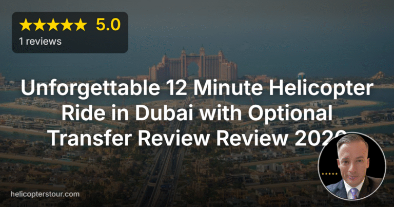 Unforgettable 12 Minute Helicopter Ride in Dubai with Optional Transfer Review Review 2026