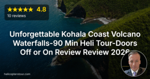 Unforgettable Kohala Coast Volcano Waterfalls-90 Min Heli Tour-Doors Off or On Review Review 2026