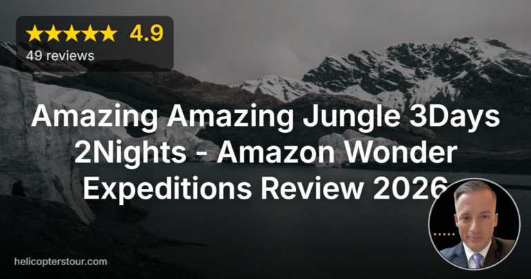 Amazing Amazing Jungle 3Days 2Nights – Amazon Wonder Expeditions Review 2026