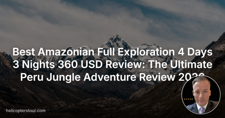Best Amazonian Full Exploration 4 Days 3 Nights 360 USD Review: The Ultimate Peru Jungle Adventure Review 2026