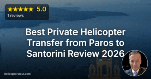 Best Private Helicopter Transfer from Paros to Santorini Review 2026