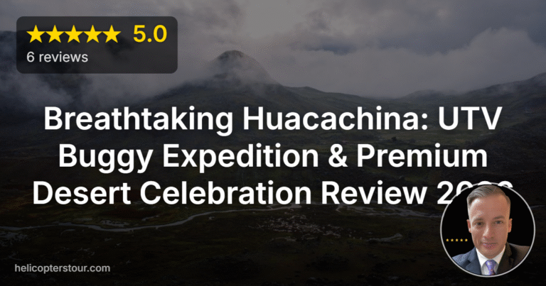 Breathtaking Huacachina: UTV Buggy Expedition & Premium Desert Celebration Review 2026