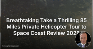 Breathtaking Take a Thrilling 85 Miles Private Helicopter Tour to Space Coast Review 2026