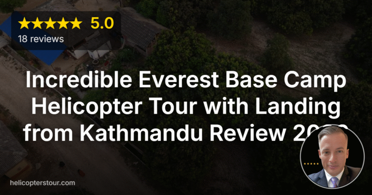 Incredible Everest Base Camp Helicopter Tour with Landing from Kathmandu Review 2026