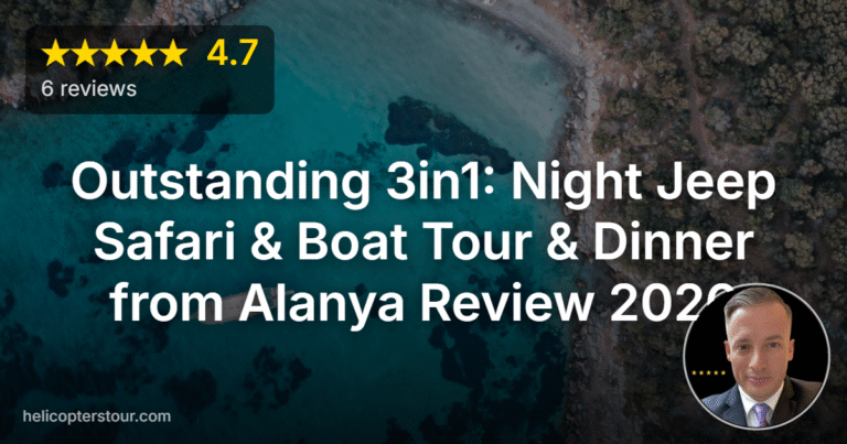 Outstanding 3in1: Night Jeep Safari & Boat Tour & Dinner from Alanya Review 2026