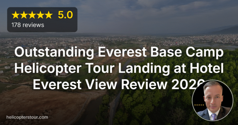 Outstanding Everest Base Camp Helicopter Tour Landing at Hotel Everest View Review 2026