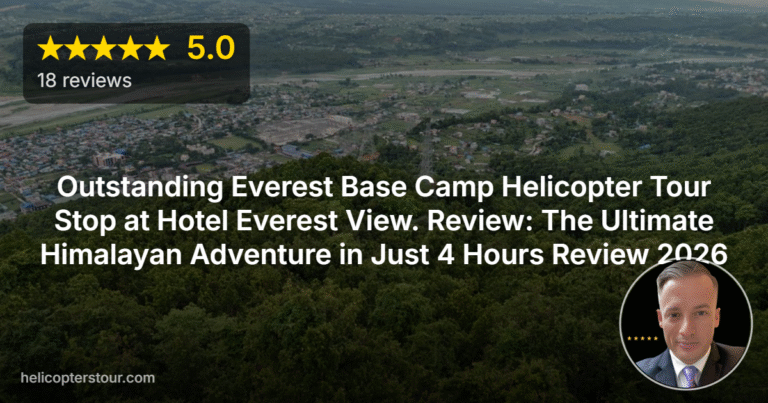Outstanding Everest Base Camp Helicopter Tour Stop at Hotel Everest View. Review: The Ultimate Himalayan Adventure in Just 4 Hours Review 2026