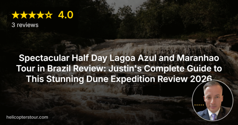 Spectacular Half Day Lagoa Azul and Maranhao Tour in Brazil Review: Justin’s Complete Guide to This Stunning Dune Expedition Review 2026