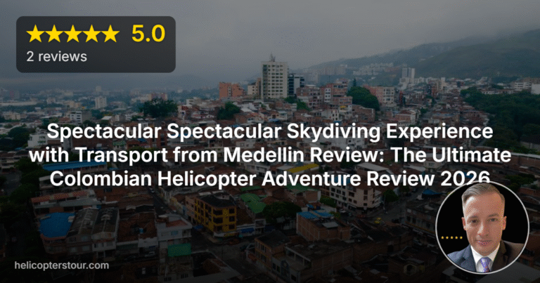Spectacular Spectacular Skydiving Experience with Transport from Medellin Review: The Ultimate Colombian Helicopter Adventure Review 2026
