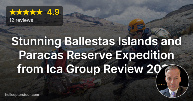 Stunning Ballestas Islands and Paracas Reserve Expedition from Ica Group Review 2026