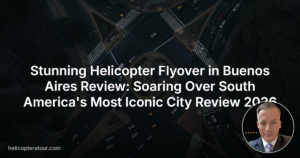 Stunning Helicopter Flyover in Buenos Aires Review: Soaring Over South America’s Most Iconic City Review 2026
