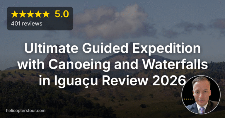 Ultimate Guided Expedition with Canoeing and Waterfalls in Iguaçu Review 2026