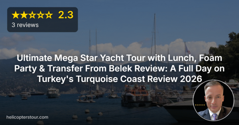 Ultimate Mega Star Yacht Tour with Lunch, Foam Party & Transfer From Belek Review: A Full Day on Turkey’s Turquoise Coast Review 2026