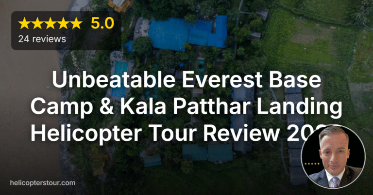 Unbeatable Everest Base Camp & Kala Patthar Landing Helicopter Tour Review 2026